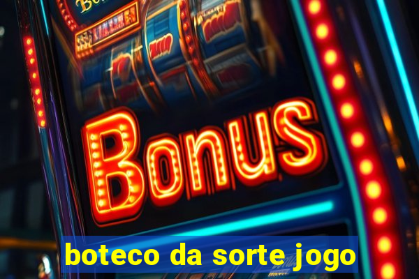 boteco da sorte jogo